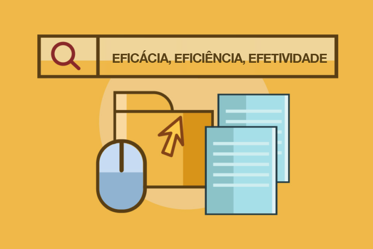 Diferenças entre eficácia, eficiência e efetividade