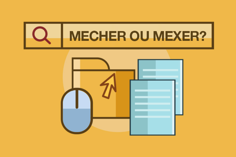 Mecher ou mexer: qual é o certo?